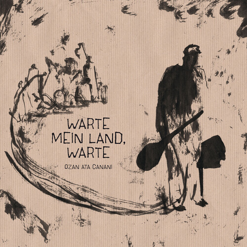 Ozan Canani  Ata - Warte Mein Land Warte (Uk)