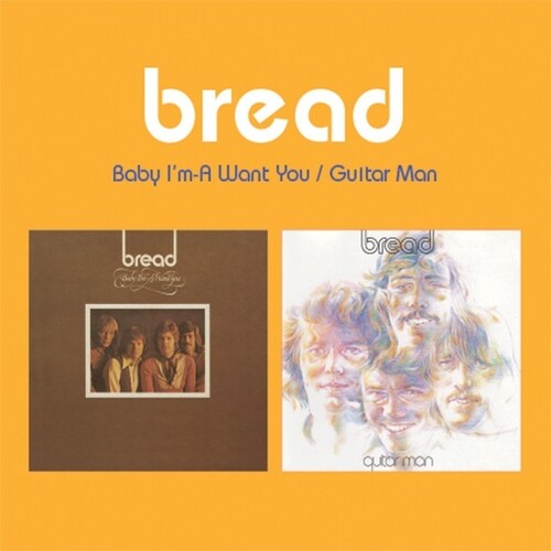 Bread - Baby I'm-A Want You / Guitar Man (2-Fer)