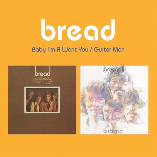Baby I'm-A Want You /  Guitar Man (2-fer)