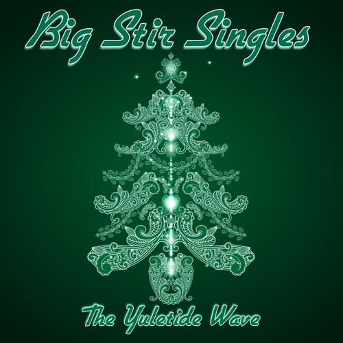 Big Stir Singles: The Yuletide Wave (Various Artists)