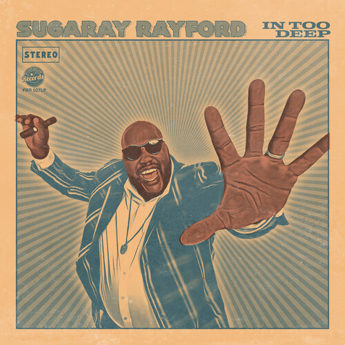 Sugaray Rayford - In Too Deep vinyl record cover