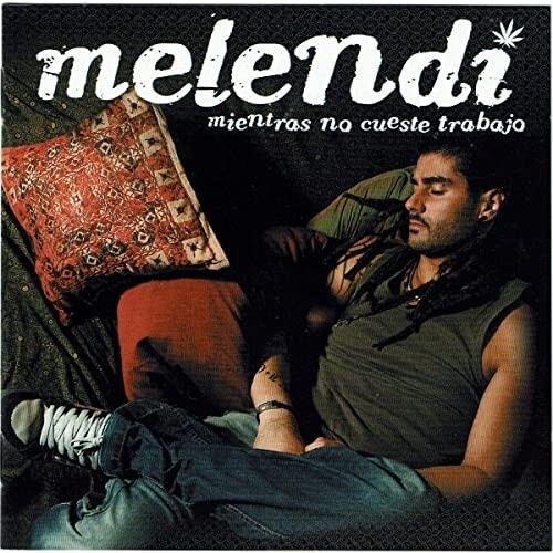 Melendi - Mientras No Cueste Trabajo (W/Cd) (Spa)