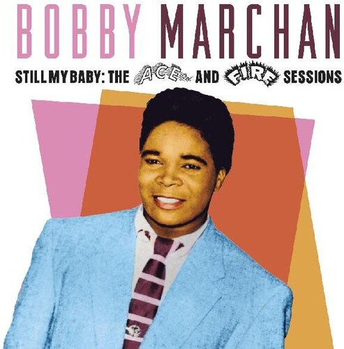 Bobby Marchan - Still My Baby: The Ace & Fire Sessions