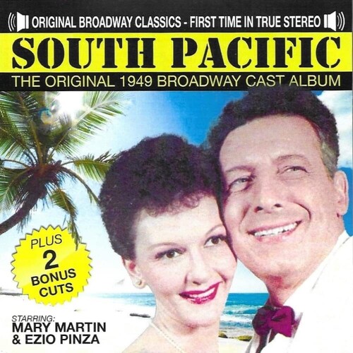 South Pacific-Original 1949 Broadway Cast-Mary Martin/ Ezio Pinza-FIRST TIME IN STEREO