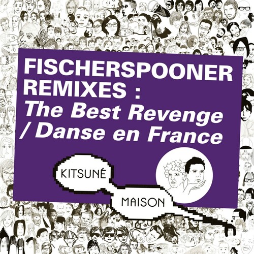 Fischerspooner - Kitsune: Fischerspooner Remixes: The Best Revenge