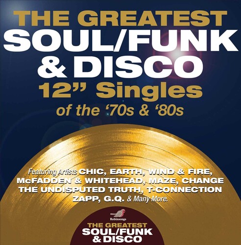 Greatest Soul / Funk & Disco 12-Inch Singles Of - Greatest Soul / Funk & Disco 12-Inch Singles Of