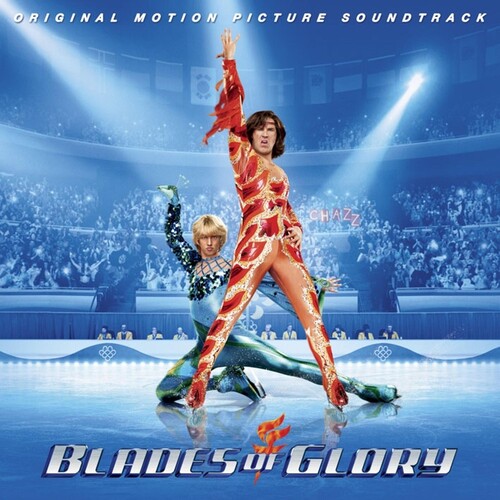 Blades of Glory (Original Soundtrack)