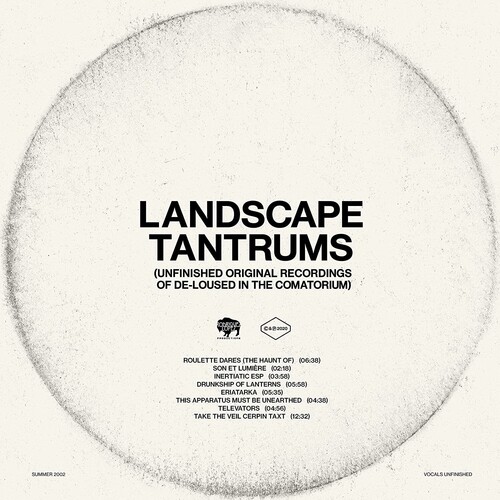 Landscape Tantrums - Unfinished Original Recordings Of De-Loused In  The Comatorium