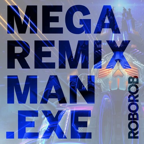 Mega Remix Man.Exe / Various (Cvnl) - Mega Remix Man.Exe / Various [Clear Vinyl]