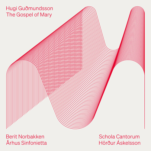 Gudmundsson / Sinfonietta / Schola Cantorum - Gospel Of Mary