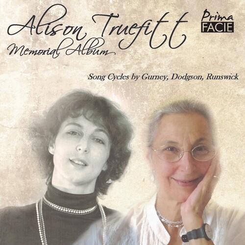 Alison Truefitt - Memorial Album: Songs By Gurney Dodgson & Runswick