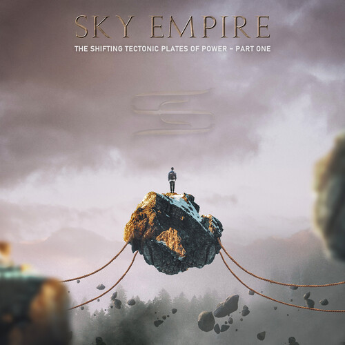 Sky Empire - Shifting Tectonic Plates Of Power - Part One