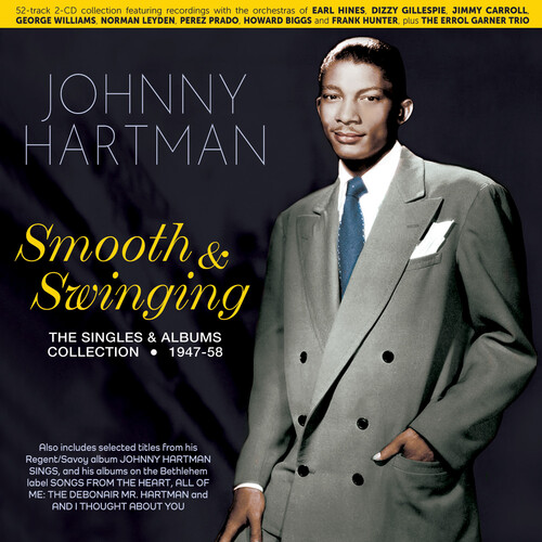 Johnny Hartman - Smooth & Swinging: The Singles & Albums Collection