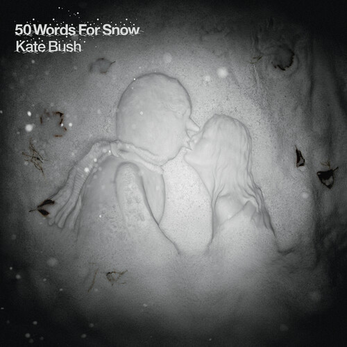 Kate Bush - 50 Words For Snow: Remastered