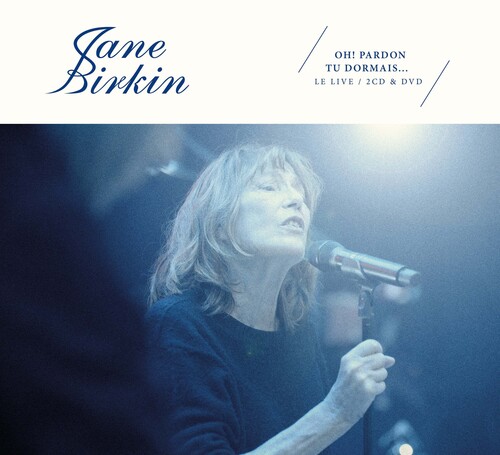 Jane Birkin - Oh Pardon Tu Dormais: Live (Fra)