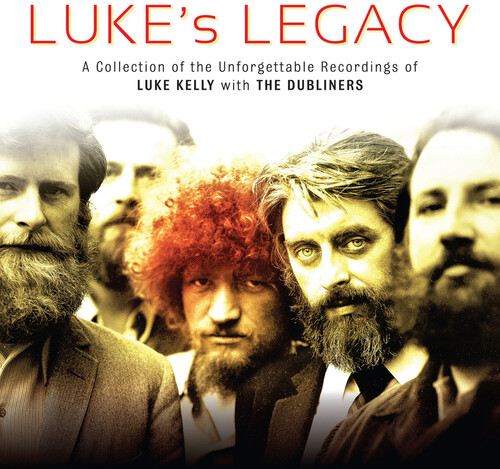 Luke Kelly  & The Dubliners - Luke's Legacy