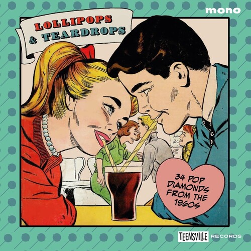 Lollipops & Teardrops: 34 Pop Diamonds From 1960s - Lollipops & Teardrops: 34 Pop Diamonds From 1960s