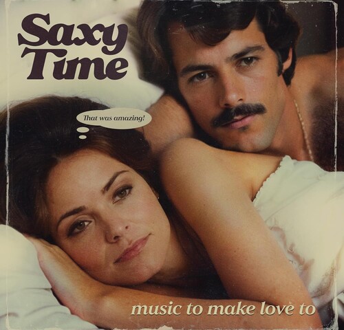 Saxy Time: Music To Make Love To