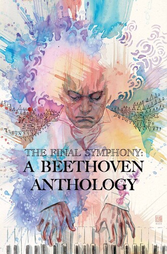 The Final Symphony: A Beethoven Anthology - Deluxe Edition