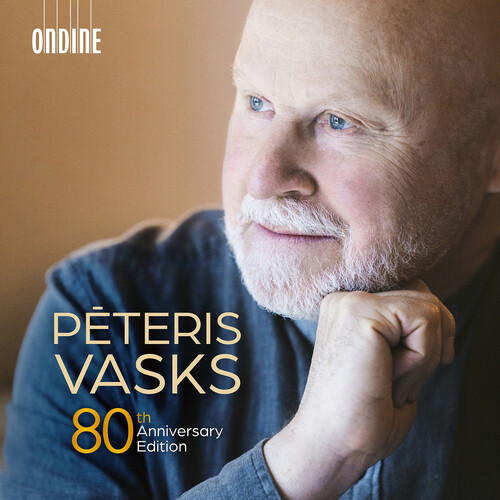 Peteris Vasks: 80th Anniversary Edition