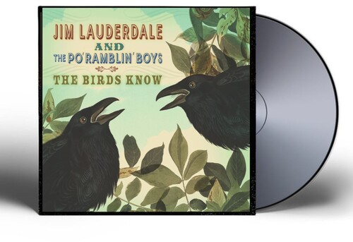 Jim Lauderdale  & The Po' Ramblin' Boys - Birds Know vinyl record cover