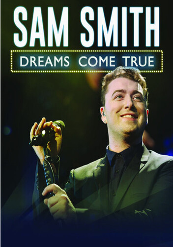 Sam Smith: Dreams Come True