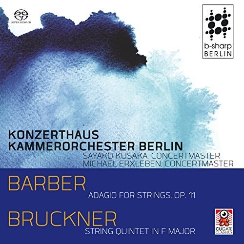 Barber: Adagio for Strings Op. 11 /  Bruckner: String Quintet in F