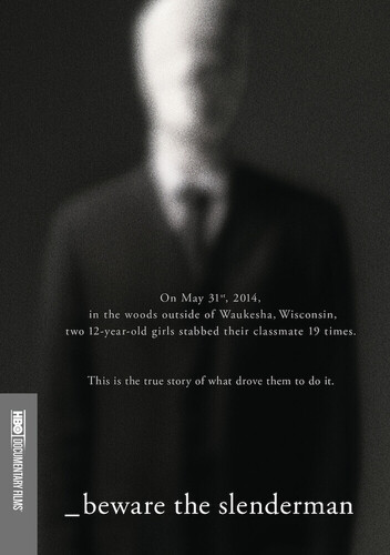 Beware the Slenderman