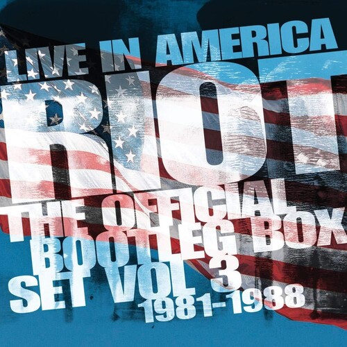 Riot - Live In America: Official Bootleg Box Set Vol 3 1981-1988
