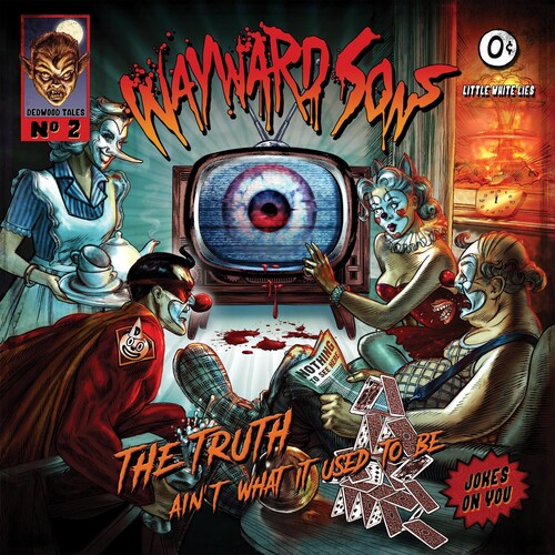 Wayward Sons - Truth Ain't What It Used To Be