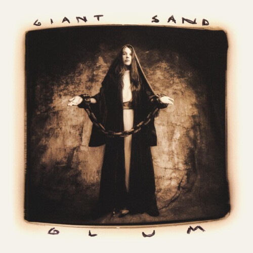 Giant Sand - Glum (25th Anniversary Edition) (Aniv) [Download Included]
