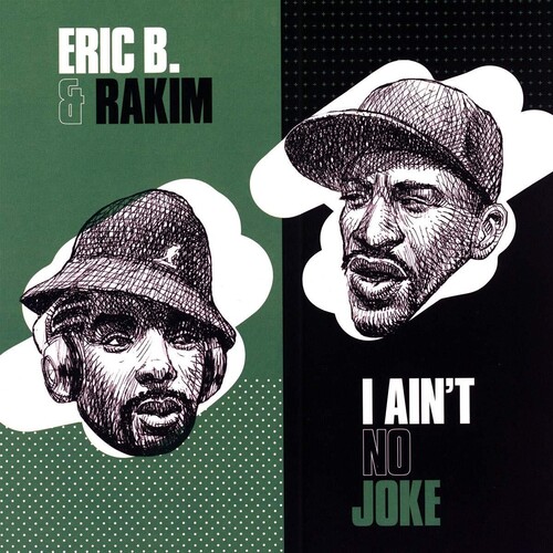 I Ain't No Joke /  Eric B. Is On The Cut
