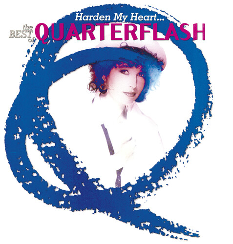Quarterflash - Harden My Heart: The Best Of vinyl record cover