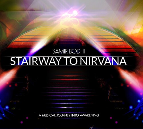 Samir Bodhi - Stairway To Nirvana [Digipak]