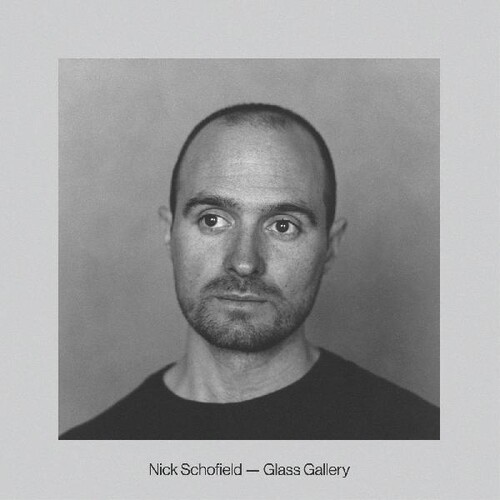 Nick Schofield - Glass Gallery vinyl record cover