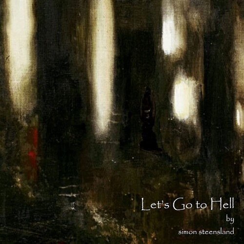 Steensland Simon - Lets Go To Hell