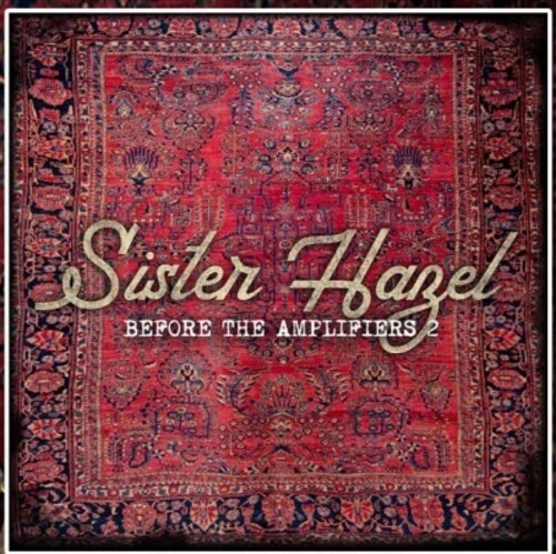 Sister Hazel - Before The Amplifiers 2