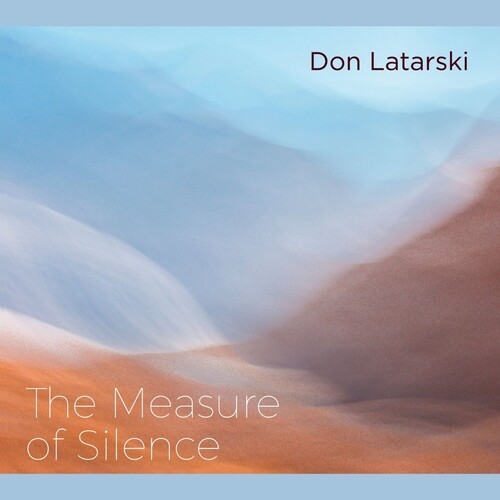 Don Latarski - Measure Of Silence [Digipak]