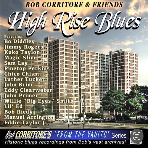 Bob Corritore & Friends: High Rise Blues