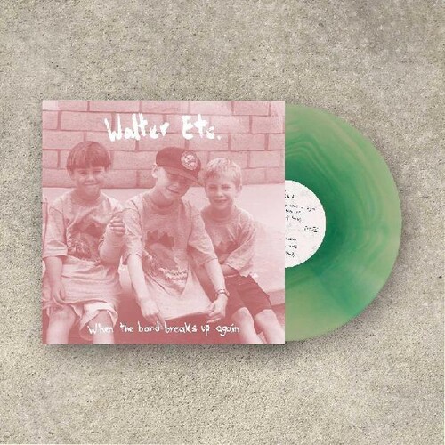 Walter Etc. - When The Band Breaks Up Again [Clear Vinyl] [Limited Edition] (Teal)