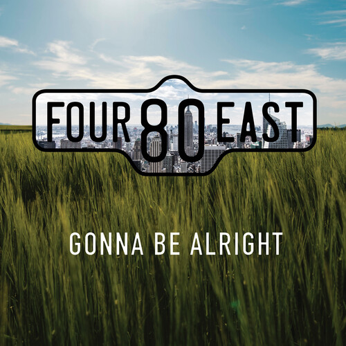 Four80east - Gonna Be Alright [Digipak]