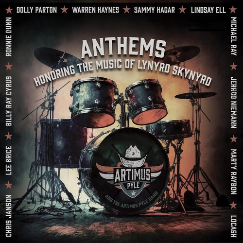 Artimus Pyle - Anthems: Honoring The Music Of Lynyrd Skynyrd