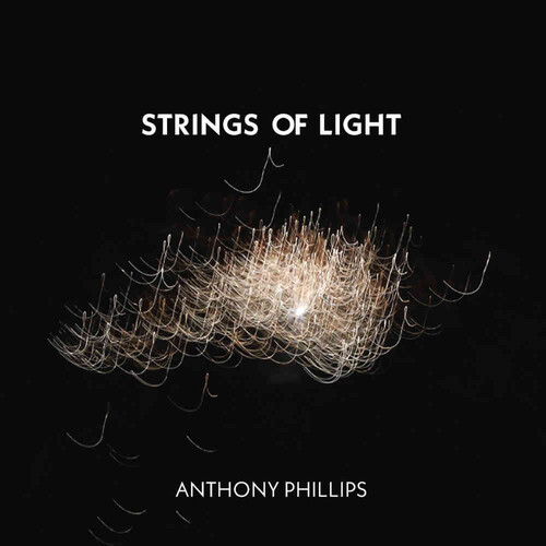 Anthony Phillips - Strings Of Light - Expanded Edition (Exp) (Uk)