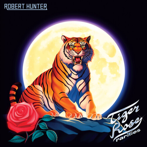 Robert Hunter - Tiger Rose Rarities [Record Store Day]