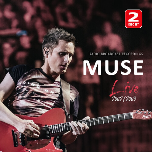 Muse - Live 2002 / 2003 Radio Broadcast