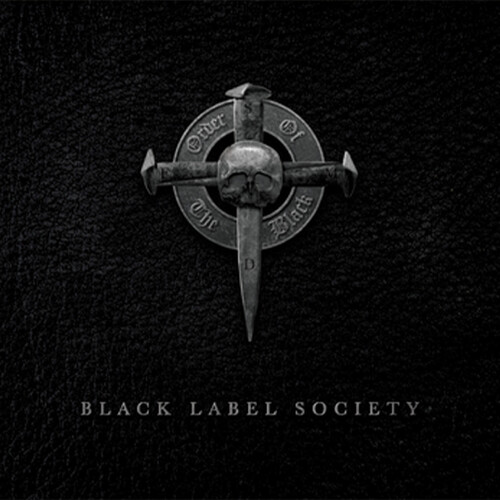 Black Label Society - Order Of The Black [Black Ice]