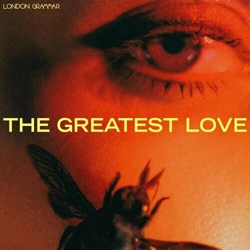London Grammar - Greatest Love vinyl record cover