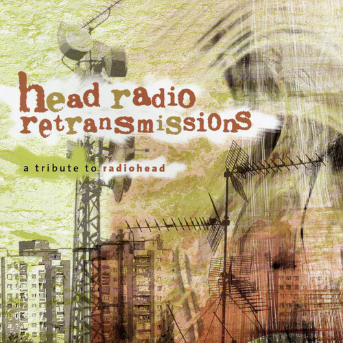 Head Radio Retransmissions: Tribute To Radiohead (Various Artists)