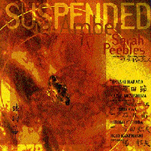 Sarah Peebles - Suspended In Am