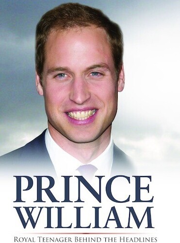 Prince William Royal Teenager Behind the Headlines